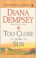 Too Close to the Sun