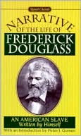 Narrative of the Life of Frederick Douglass, an American Slave: Written by Himself