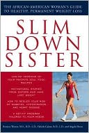 Slim Down Sister: The African-American Woman's Guide to Healthy, Permanent Weight Loss