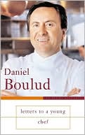 Letters to a Young Chef: The Art of Mentoring