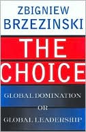 The Choice: Global Domination or Global Leadership (Art of Mentoring Series)