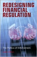 Redesigning Financial Regulation: The Politics of Enforcement