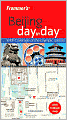 Frommer's Beijing Day by Day: With Coverage of the Olympic Games