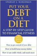 Put Your Debt on a Diet: A Step-by-Step Guide to Financial Fitness
