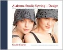 Alabama Studio Sewing + Design by Natalie Chanin: Book Cover