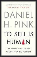 To Sell Is Human by Daniel H. Pink: Book Cover