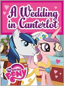 A Wedding in Canterlot (My Little Pony Series) by Jill Goldowsky: NOOK Kids Read to Me Cover