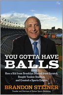 You Gotta Have Balls by Brandon Steiner: Book Cover