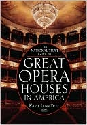 The National Trust Guide to Great Opera Houses in America