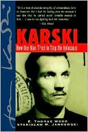 Karski: How One Man Tried to Stop the Holocaust