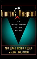 Tomorrow's HR Management: 48 Thought Leaders Call for Change