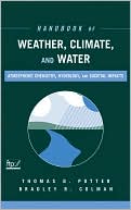 Handbook of Weather, Climate, and Water: Atmospheric Chemistry, Hydrology, and Societal Impacts