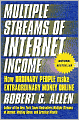 Multiple Streams of Internet Income: How Ordinary People Make Extraordinary Money Online
