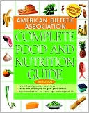 American Dietetic Association Complete Food and Nutrition Guide