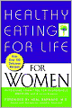 Healthy Eating for Life for Women
