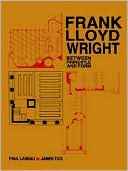 Frank Lloyd Wright: Between Principles and Form