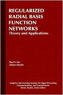 Regularized Radial Basis Function Networks: Theory and Applications