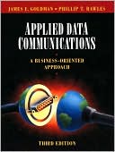 Applied Data Communications: A Business-Oriented Approach