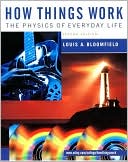 How Things Work: The Physics of Everyday Life