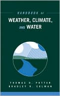 Handbook of Weather, Climate, and Water (2 Book Set)