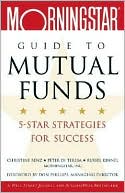 Morningstar® Guide to Mutual Funds: 5-Star Strategies for Success
