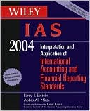 WILEY IAS 2004: Interpretation and Application of International Accounting Standards 2004