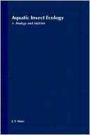 Aquatic Insect Ecology, Biology and Habitat