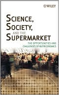 Science, Society and the Supermarket: The Opportunities and Challenges of Nutrigenomics