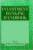 The Investment Banking Handbook