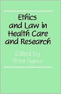 Ethics and Law in Health Care and Research