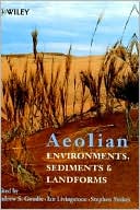Aeolian Environments, Sediments and Landforms