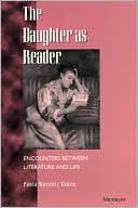 Daughter as Reader: Encounters between Literature and Life