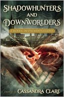 Shadowhunters and Downworlders by Cassandra Clare: Book Cover