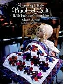 Twenty Little Pinwheel Quilts: With Full-Size Templates