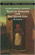 Tales of Conjure and The Color Line: 10 Stories