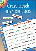 Crazy Lunch: Silly Sticker Story (Dover Little Activity Books Series)