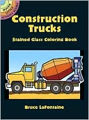 Construction Trucks Stained Glass Coloring Book (Dover Little Activity Books Series)
