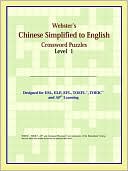 Webster's Chinese Simplified to English Crossword Puzzles: Level 1