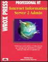 Professional NT Internet Information Server 2 Administration