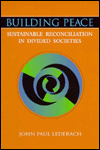 Building Peace: Sustainable Reconciliation in Divided Societies