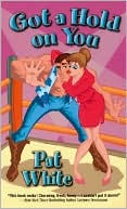 Got A Hold on You ( Love Spell Contemporary Romance Series)