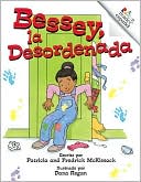 El Closet de Bessey,la Desordenada: Messy Bessey's Closet (Revised Edition)