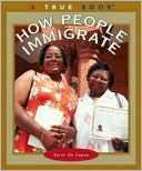 download How People Immigrate (True Books Seris) book