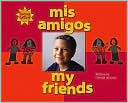 Mis Amigos (My Friends)
