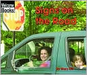 Signs on the Road (Welcome Books - Celebrations Series)