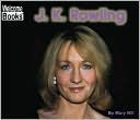 J. K. Rowling (Real People: Welcome to Reading Book Series)