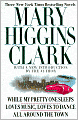 Three New York Times Bestselling Novels: While My Pretty One Sleeps; Loves Music, Loves to Dance; All around the Town