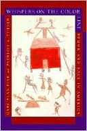 Whispers on the Color Line: Rumor and Race in America
