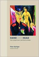 Hand and Head: Ernst Ludwig Kirchner's Self-Portrait as Soldier