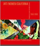 Art/Women/California, 1950-2000: Parallels and Intersections